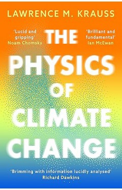 PHYSICS OF CLIMATE CHANGE.